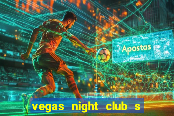 vegas night club s o louren o do sul